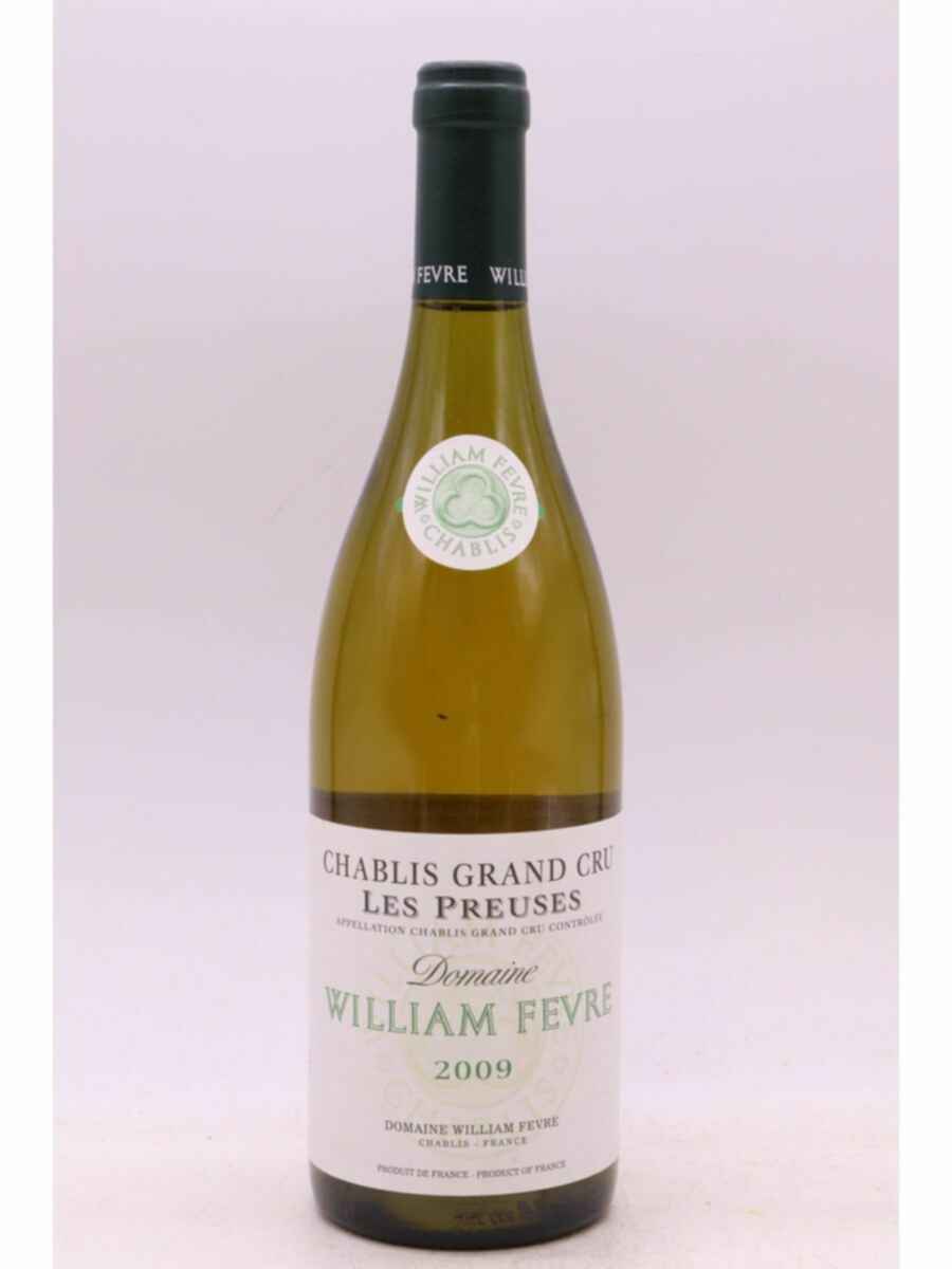William Fevre Chablis Les Preuses Grand Cru 2009