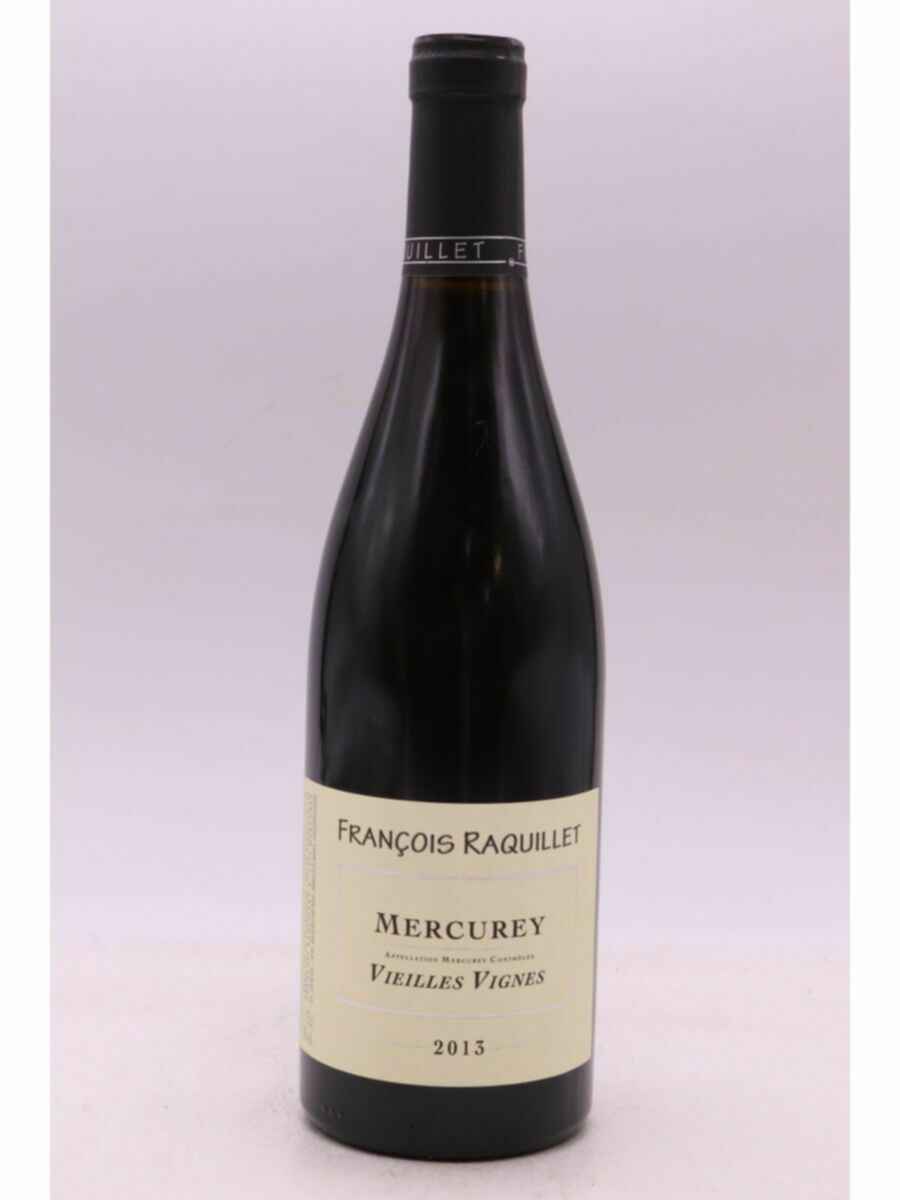 Francois Raquillet Mercurey Vieilles Vignes 2013